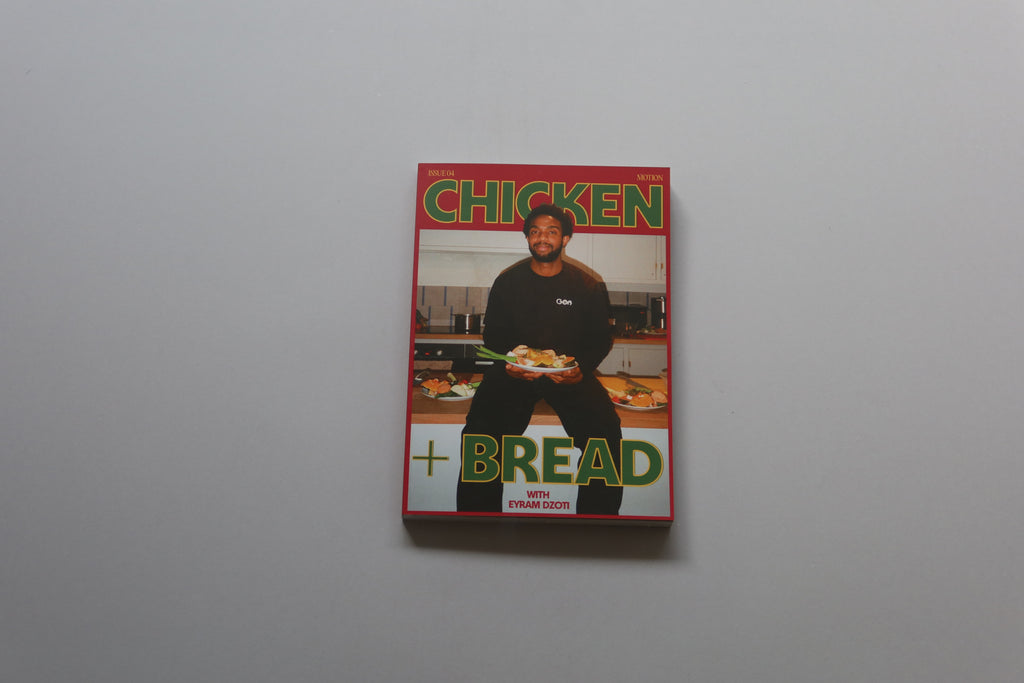 Chicken + Bread Issue 4: Motion